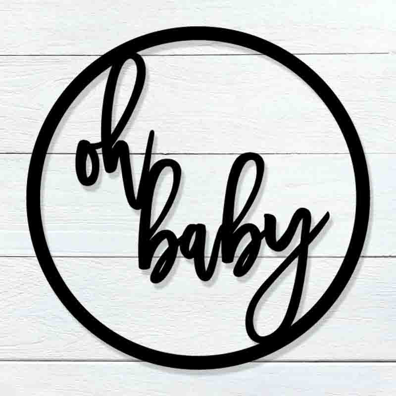 Round Oh Baby Sign