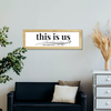 This Is Us Wooden Framed Sign