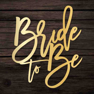 Bride to Be Sign