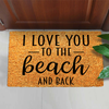 I Love You To The Beach And Back Doormat