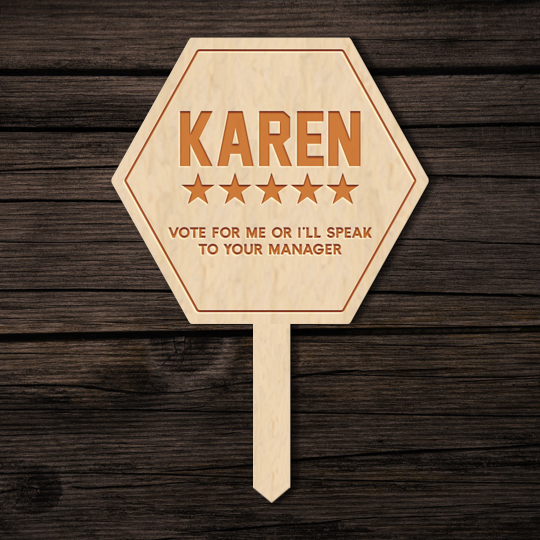Vote For Karen Garden Stake